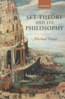 Set theory and its philosophy : an introduction / Michael D. Potter.