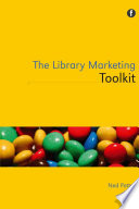 The library marketing toolkit / Ned Potter.