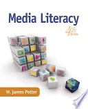 Media literacy / W. James Potter.