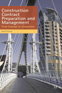 Construction contract preparation and management : from concept to completion / Geoff Powell.