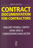 Contract documentation for contractors / Vincent Powell-Smith, John Sims and Christopher Dancaster.