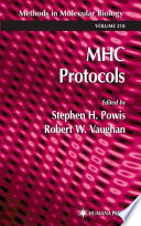MHC Protocols edited by Stephen H. Powis, Robert W. Vaughan.