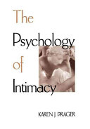 The psychology of intimacy / Karen J. Prager..