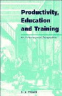 Productivity, education and training : an international perspective / S.J. Prais.