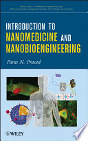 Introduction to nanomedicine and nanobioengineering / Paras N. Prasad.