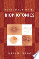 Introduction to biophotonics Paras N. Prasad.