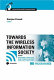 Towards the wireless information society : systems, services, and applications. Ramjee Prasad, ed.