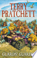 Guards! Guards! : a Discworld novel / Terry Pratchett.