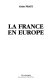 La France en Europe / Alain Prate.