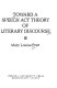Toward a speech act theory of literary discourse / (by) Mary Louise Pratt.