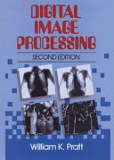Digital image processing / William K. Pratt.