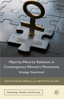 Majority-minority relations in contemporary women's movements : strategic sisterhood / by Line Nyhagen Predelli and Beatrice Halsaa with Cecile Thun, Kim Perren and Adriana Sandu.