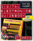 Digital electronics guidebook : with projects! / Myke Predko.