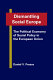 Dismantling social Europe : the political economy of social policy in the European Union / Daniel V. Preece.