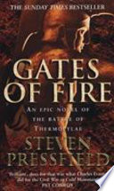 Gates of fire : an epic novel of the Battle of Thermopylae / Steven Pressfield.