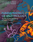 Fundamentals of enzymology : the cell and molecular biology of catalytic proteins / Nicholas C. Price and Lewis Stevens.