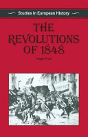 The revolutions of 1848 / Roger Price.
