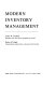 Modern inventory management / [by] James W. Prichard [and] Robert H. Eagle.
