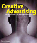 Creative advertising : ideas and techniques from the world's best campaigns /.