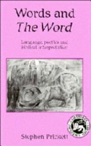Words and the Word : language, poetics and Biblical interpretation / Stephen Prickett.