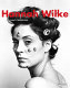 Hannah Wilke / Nancy Princenthal ; edited by Sarah Valdez.
