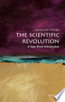 Scientific revolution a very short introduction / Lawrence Principe.