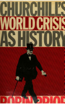 Churchill's 'World crisis' as history / Robin Prior.