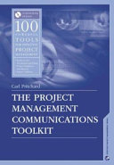 The project management communications toolkit / Carl Pritchard.