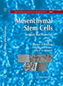 Mesenchymal Stem Cells Methods and Protocols / edited by Darwin J. Prockop, Bruce A. Bunnell, Donald G. Phinney.