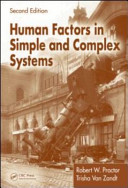 Human factors in simple and complex systems / Robert W. Proctor, Trisha Van Zandt.