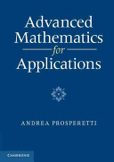 Advanced mathematics for applications / Andrea Prosperetti.
