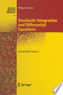 Stochastic integration and differential equations Philip E. Protter.