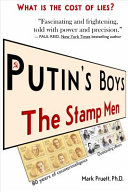 Putin's boys : the stamp men / Mark Pruett.