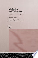 Job design and technology : Taylorism vs. Anti-Taylorism / Hans D. Pruijt.