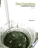 Deep excavations : a practical manual /.