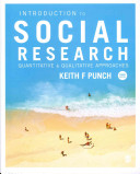 Introduction to social research : quantitative & qualitative approaches / Keith F. Punch.