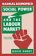 Social power and the labour market : a radical approach to labour economics / David Purdy.