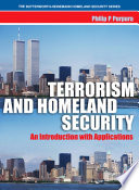 Terrorism and homeland security an introduction with applications / Philip P. Purpura.