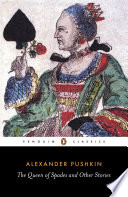 The queen of spades : Negro of Peter the Great : Dubrovsky : Captain's daughter / Alexander Pushkin ; translated with an introduction by Rosemary Edmonds.