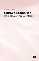 China's economy : from revolution to reform / David J. Pyle.