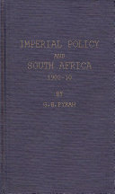 Imperial policy and South Africa, 1902-10.