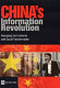 China's information revolution : managing the economic and social transformation / Christine Zhen-Wei Qiang.