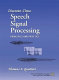 Discrete-time speech signal processing : principles and practice / Thomas F. Quatieri.