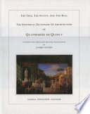 The true, the fictive, and the real : the historical dictionary of architecture of Quatremere de Quincy / introductory essays and selected translations by Samir Younes.