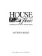House and home : a history of the small English house / Anthony Quiney.