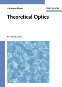 Theoretical optics : an introduction / Hartmann Römer.