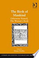 The birth of mankind, : otherwise named, The woman's book.