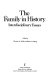 The family in history : interdisciplinary essays / edited by Theodore K. Rabb and Robert I. Rotberg.