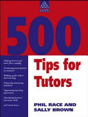 500 tips for tutors / Phil Race and Sally Brown.