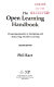 The open learning handbook : promoting quality in designing and delivering flexible learning / Phil Race.